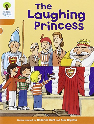 Oxford Reading Tree: Level 6: More Stories A: The Laughing Princess (9780198482932) by Hunt, Roderick