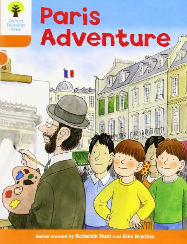 Beispielbild fr Oxford Reading Tree: Level 6: More Stories B: Paris Adventure (Oxford Reading Tree, Biff, Chip and Kipper Stories New Edition 2011) zum Verkauf von WorldofBooks