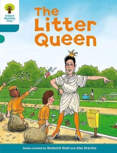 Oxford Reading Tree: Level 9: Stories: The Litter Queen (9780198483526) by Hunt, Roderick