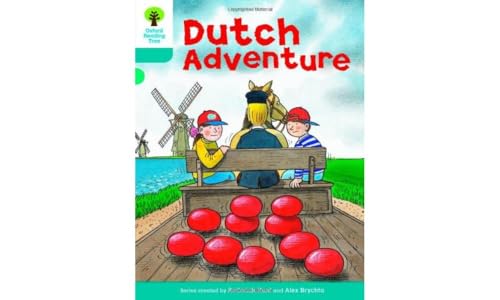 9780198483632: Oxford Reading Tree: Level 9: More Stories A: Dutch Adventure (Oxford Reading Tree, Biff, Chip and Kipper Stories New Edition 2011)