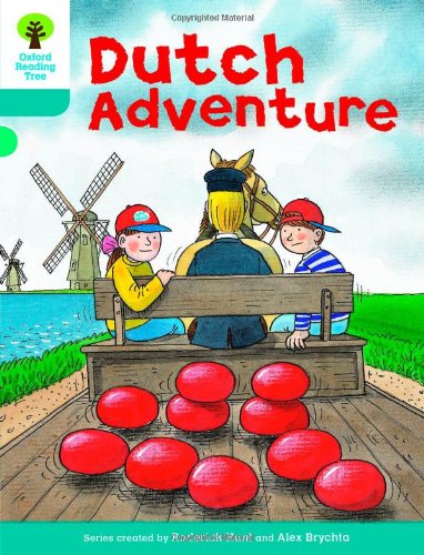 Stock image for Oxford Reading Tree: Level 9: More Stories A: Dutch Adventure (Oxford Reading Tree, Biff, Chip and Kipper Stories New Edition 2011) for sale by WorldofBooks