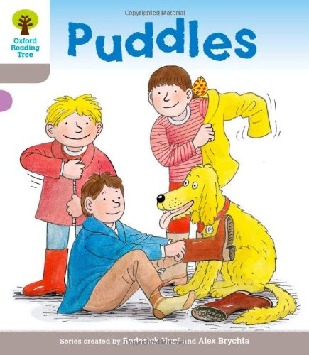 Imagen de archivo de Oxford Reading Tree: Level 1: Decode and Develop: Puddles (Oxford Reading Tree: Biff, Chip and Kipper Decode and Develop) a la venta por WorldofBooks