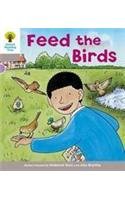 Imagen de archivo de Oxford Reading Tree: Level 1: Decode and Develop: Feed the Birds (Ort Decode and Develop Stories) a la venta por AwesomeBooks