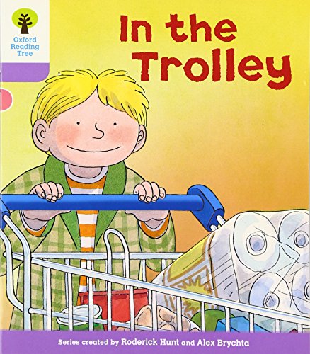 Stock image for Oxford Reading Tree: Level 1+: Decode and Develop: In the Trolley (Oxford Reading Tree: Biff, Chip and Kipper Decode and Develop) for sale by WorldofBooks