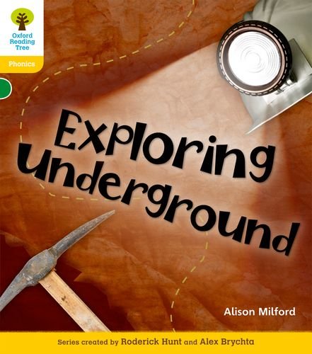 Imagen de archivo de Oxford Reading Tree: Level 5: Floppys Phonics Non-Fiction: Exploring Underground (Ort) a la venta por Greener Books