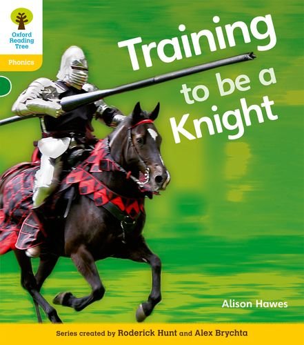 Imagen de archivo de Oxford Reading Tree: Level 5A: Floppy's Phonics Non-Fiction: Training to be a Knight (Floppy's Phonics - New Edition 2011) a la venta por Bahamut Media
