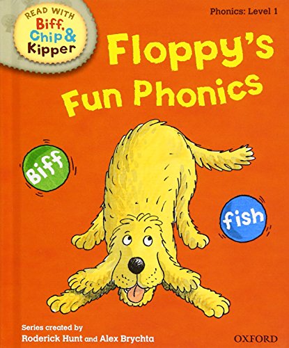 Imagen de archivo de Oxford Reading Tree Read With Biff, Chip, and Kipper: Phonics: Level 1. Floppy's Fun Phonics a la venta por WorldofBooks