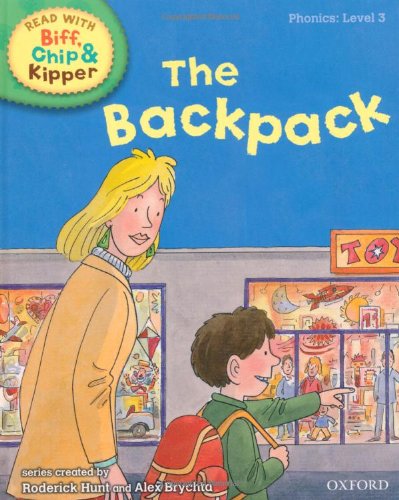 Beispielbild fr Oxford Reading Tree Read With Biff, Chip, and Kipper: Phonics: Level 3. The Backpack zum Verkauf von AwesomeBooks