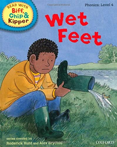 Stock image for Oxford Reading Tree Read With Biff, Chip, and Kipper: Phonics: Level 4. Wet Feet for sale by WorldofBooks