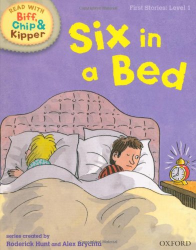 Beispielbild fr Oxford Reading Tree Read With Biff, Chip, and Kipper: First Stories: Level 1: Six in a Bed zum Verkauf von Librairie Th  la page