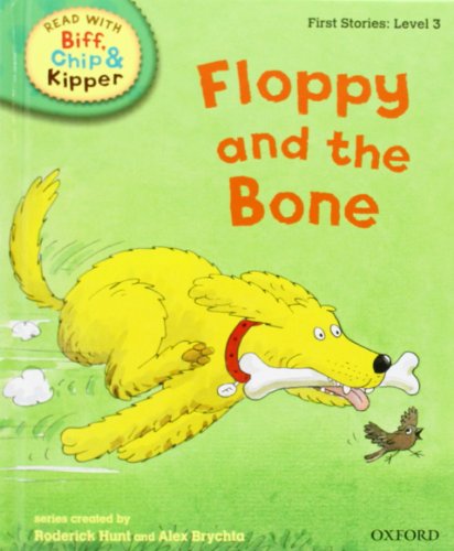 Stock image for Floppy and the Bone (Read with Biff, Chip and Kipper: First Stories, Level 3) (Read with Biff, Chip & Kipper. First Stories. Level 3) for sale by Discover Books