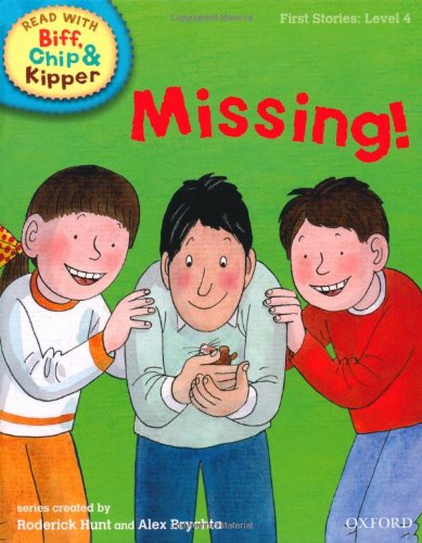 Beispielbild fr Oxford Reading Tree Read With Biff, Chip, and Kipper: First Stories: Level 4. Missing! zum Verkauf von WorldofBooks