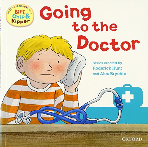 Beispielbild fr Going to the Doctor (First Experiences with Biff, Chip & Kipper) zum Verkauf von WorldofBooks