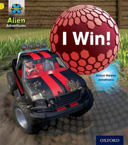 Stock image for Project X: Alien Adventures: Yellow: I Win! for sale by Blackwell's