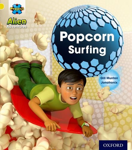 Stock image for Project X: Alien Adventures: Yellow: Popcorn Surfing for sale by Blackwell's