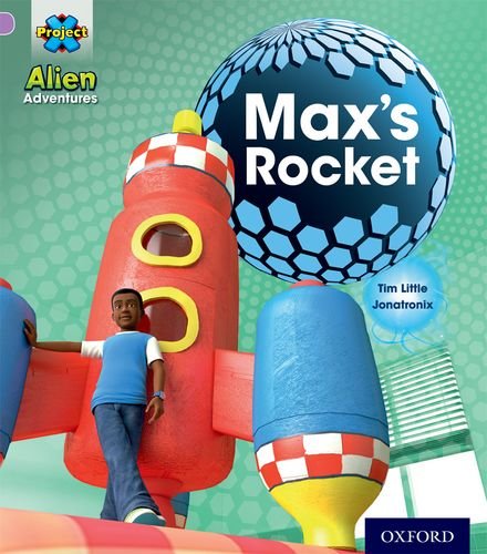 Stock image for Project X: Alien Adventures: Lilac:Max's Rocket for sale by WorldofBooks