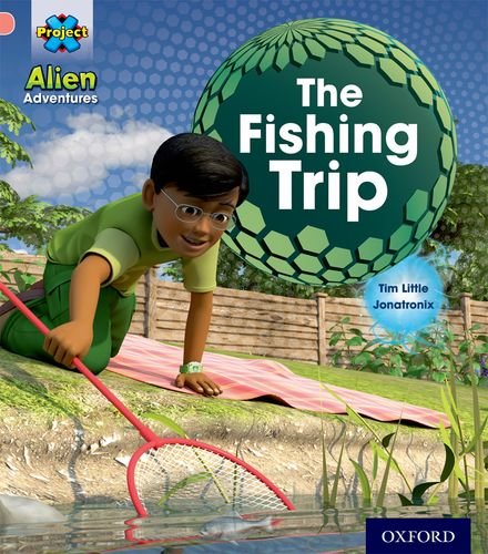 Stock image for Project X: Alien Adventures: Pink:The Fishing Trip for sale by Blackwell's