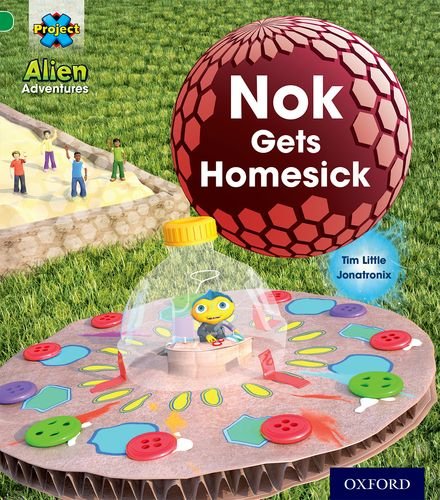 Stock image for Project X: Alien Adventures: Green: Nok Gets Homesick for sale by Blackwell's