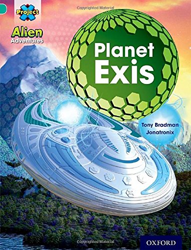 Beispielbild fr Project X: Alien Adventures: Turquoise: Planet Exis zum Verkauf von Blackwell's