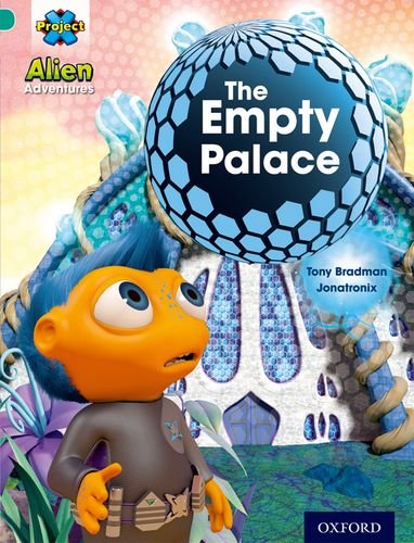 Stock image for Project X: Alien Adventures: Turquoise: The Empty Palace for sale by Blackwell's