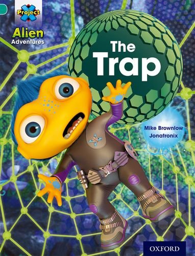 Beispielbild fr Project X: Alien Adventures: Turquoise: The Trap zum Verkauf von WorldofBooks