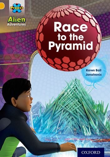 Beispielbild fr Project X: Alien Adventures: Gold: Race To The Pyramid zum Verkauf von WorldofBooks