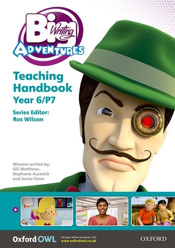 Stock image for Big Writing Adventures: Year 6/Primary 7. Teaching Handbook (Spiral Bound) for sale by Iridium_Books