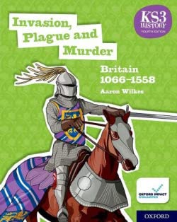 Beispielbild fr Invasion, Plague and Murder: Britain 1066-1558 Student Book (KS3 History 4th Edition) zum Verkauf von WorldofBooks