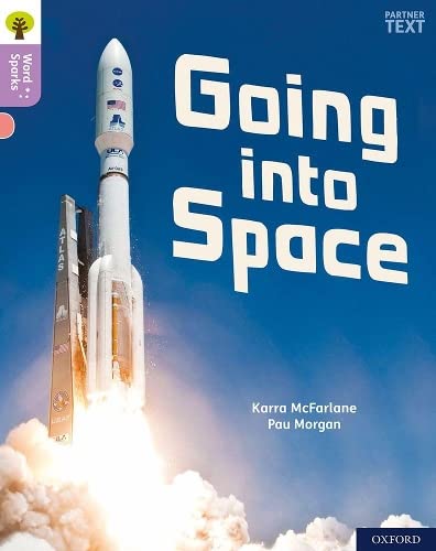 Beispielbild fr Oxford Reading Tree Word Sparks: Level 1+: Going into Space zum Verkauf von WorldofBooks