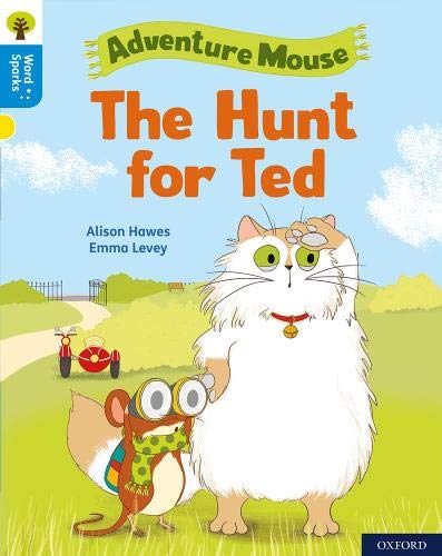 Stock image for Oxford Reading Tree Word Sparks: Level 3: The Hunt for Ted for sale by AwesomeBooks