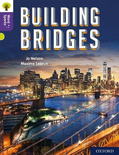 Stock image for Oxford Reading Tree Word Sparks: Level 11: Building Bridges for sale by GreatBookPrices