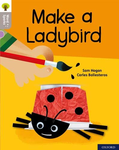 Beispielbild für Oxford Reading Tree Word Sparks: Level 1: Make a Ladybird zum Verkauf von WorldofBooks