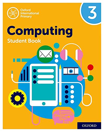 Stock image for Oxford International Primary Computing: Student Book 3 for sale by Books Puddle