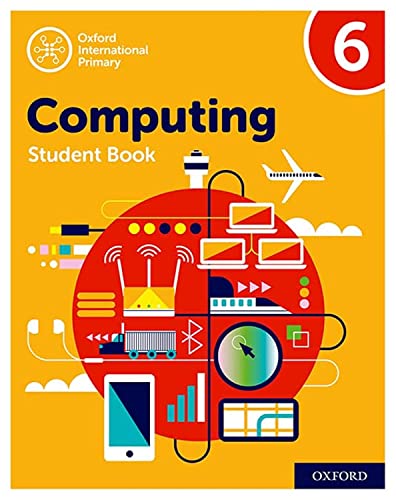 Beispielbild fr Oxford International Primary Computing: Student Book 6 zum Verkauf von Monster Bookshop