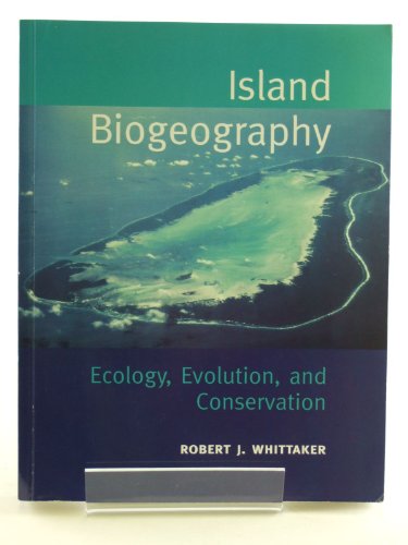 Stock image for Island Biogeography : Ecology, Evolution and Conservation for sale by Better World Books