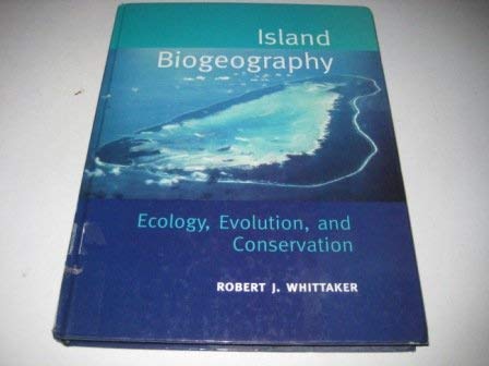 9780198500216: Island Biogeography: Ecology, Evolution and Conservation