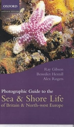 Stock image for Photographic Guide to Sea and Shore Life of Britain and North-west Europe for sale by GF Books, Inc.