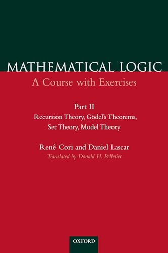 9780198500506: Recursion Theory, Godel's Theorems, Set Theory, Model Theory (Mathematical Logic: A Course With Exercises, Part II)