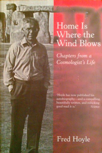 Imagen de archivo de Home is Where the Wind Blows: Chapters from a Cosmologist's Life a la venta por WorldofBooks