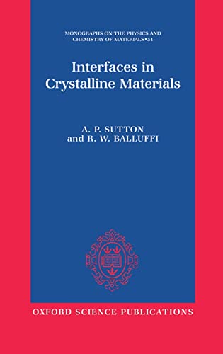 9780198500612: Interfaces in Crystalline Materials (Oxford Classic Texts in the Physical Sciences)