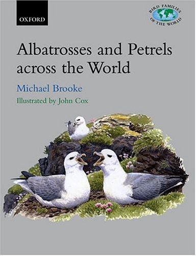 9780198501251: Albatrosses and Petrels Across the World: Procellariiformes: 11 (Bird Families of the World)