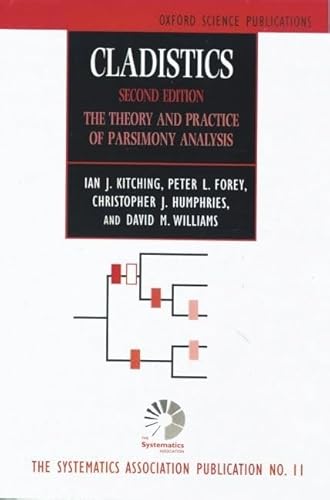Cladistics: Theory and Practice of Parsimony Analysis (The ^ASystematics Association Special Volume) (9780198501398) by Kitching, Ian; Forey, Peter; Humphries, Christopher; Williams, David