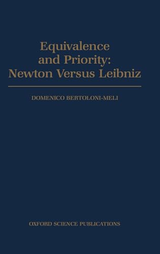 Beispielbild fr Equivalence and Priority: Newton versus Leibniz: Including Leibniz's Unpublished Manuscripts on the Principia zum Verkauf von Chiron Media