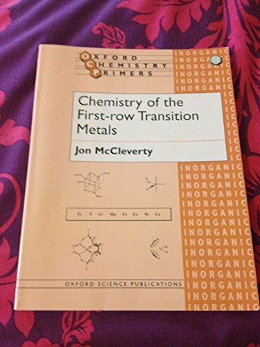 9780198501510: Chemistry of the First-row Transition Metals (Oxford Chemistry Primers)