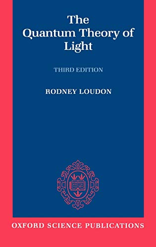 9780198501770: The Quantum Theory of Light