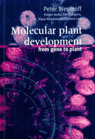 9780198502036: Molecular Plant Development: From Gene to Plant