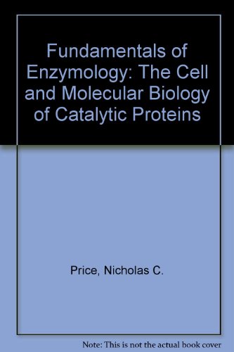 9780198502302: Fundamentals of Enzymology: The Cell and Molecular Biology of Catalytic Proteins