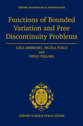 9780198502456: Functions of Bounded Variation and Free Discontinuity Problems (Oxford Mathematical Monographs)