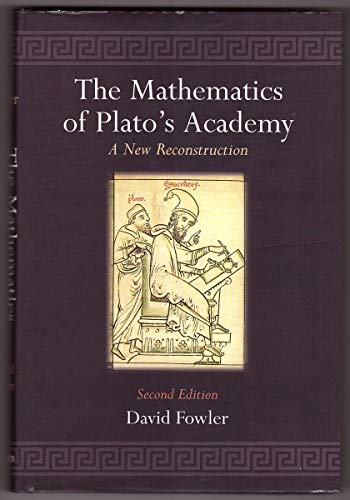 9780198502586: The Mathematics of Plato's Academy: A New Reconstruction
