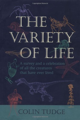 Stock image for The Variety of Life: A Survey and a Celebration of All the Creatures that Have Ever Lived for sale by Discover Books